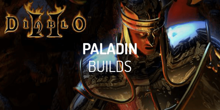 Diablo 2 Paladin Builds